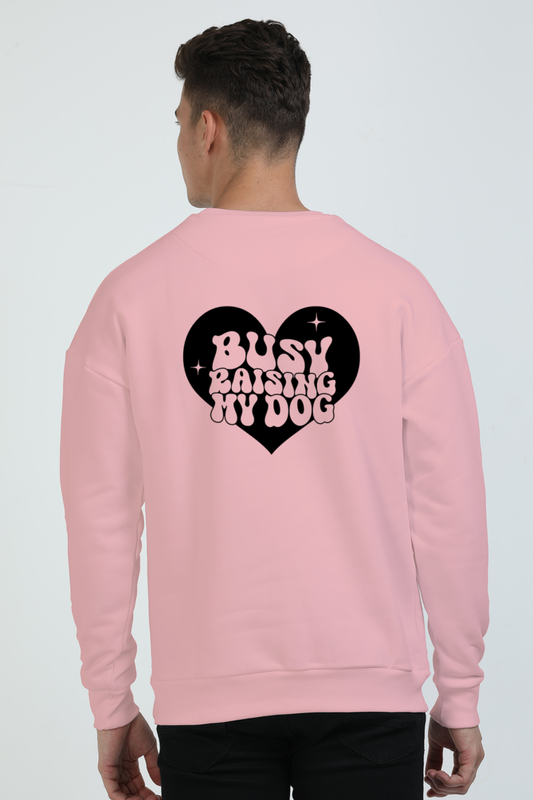 Busy raising my dog (Unisex Heavyweight Oversized Sweatshirt)