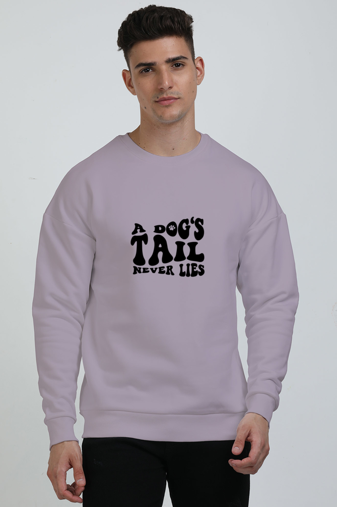 A dog's tail never lies (Oversized Sweatshirts)