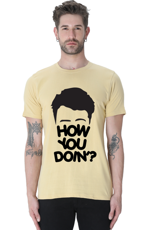 How you doin? (Male Round Neck Half Sleeve)